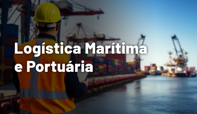 Logística Marítima e Portuária